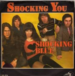 Shocking Blue : Shocking You